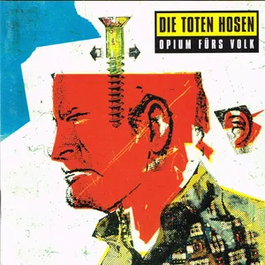 Die Toten Hosen - Opium fürs Volk