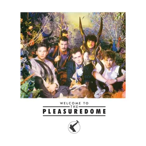 Holly Johnson und Frankie Goes to Hollywood - Welcome to the Pleasuredome