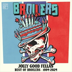 Broilers - Jolly Good Fellas